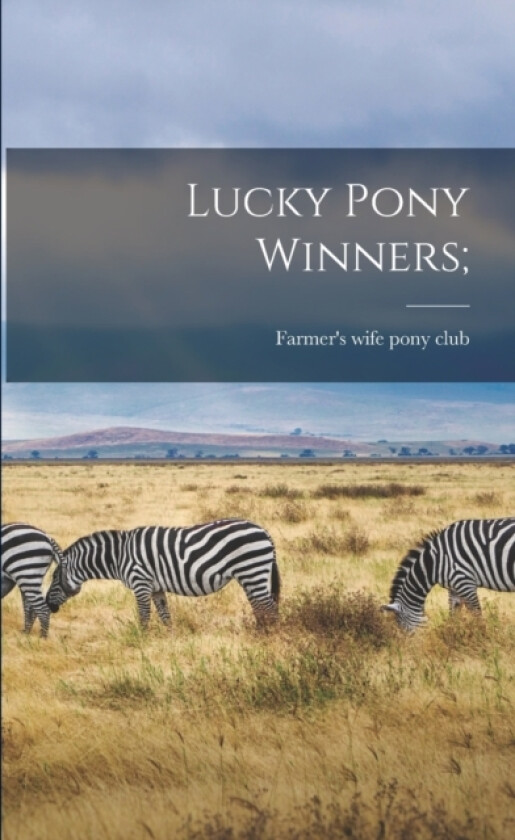 Lucky Pony Winners; av Farmer's Wife Pony Club (Paperback)