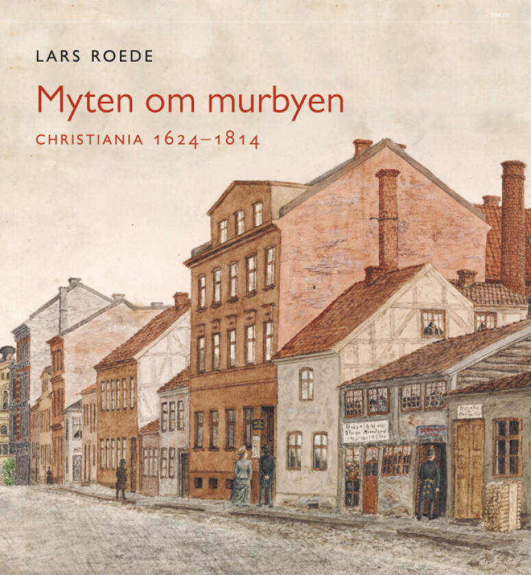 Myten om murbyen av Lars Roede