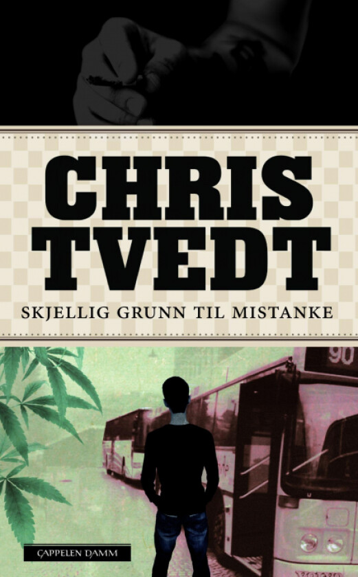 Skjellig grunn til mistanke av Chris Tvedt