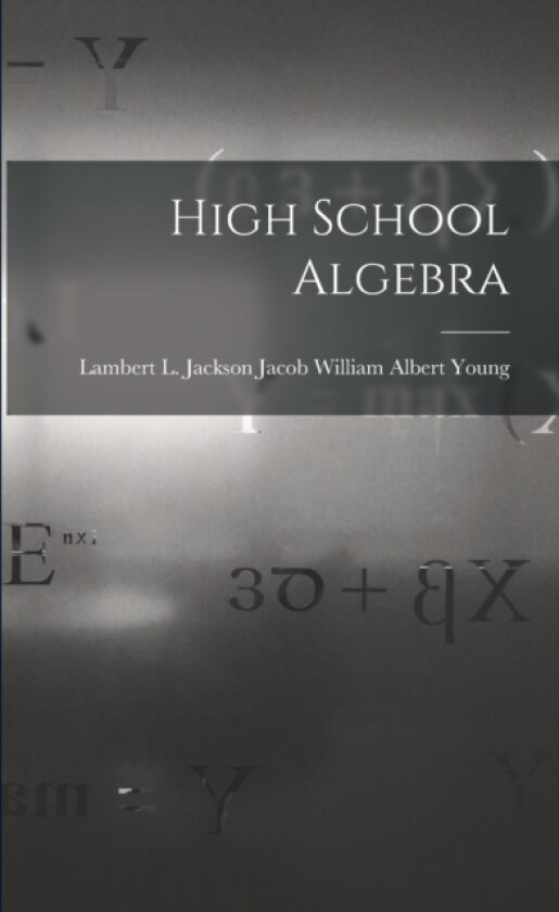 High School Algebra av Lambert L Jack William Albert Young (Paperback)