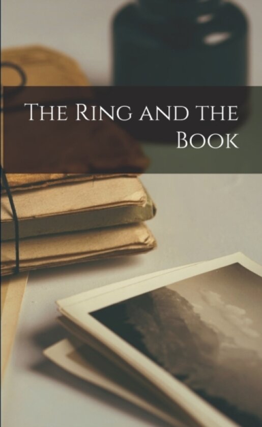 The Ring and the Book av Anonymous (Paperback)