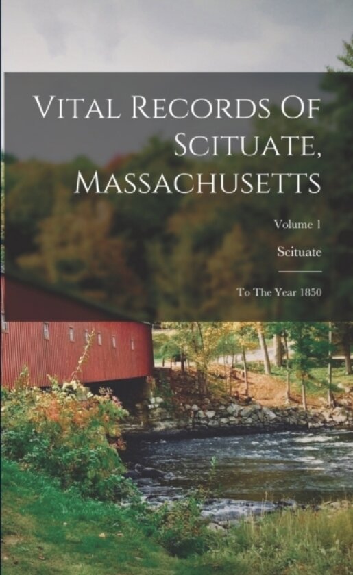 Vital Records Of Scituate, Massachusetts av Scituate (Paperback)