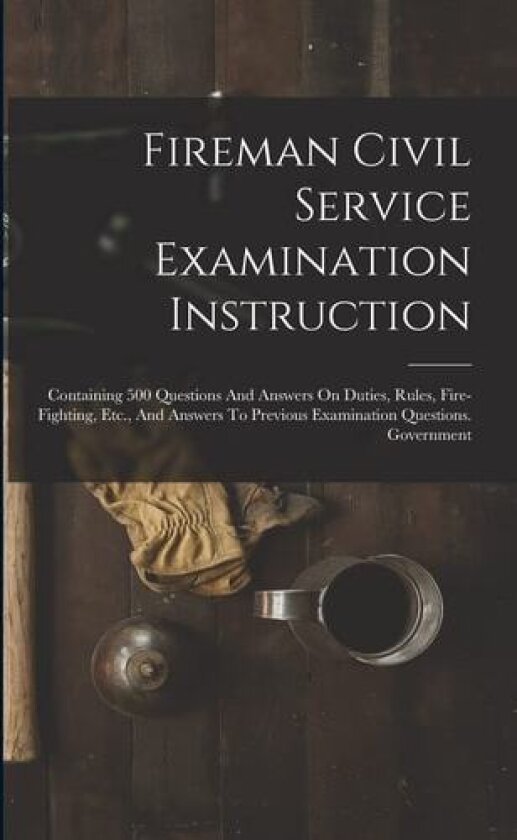 Fireman Civil Service Examination Instruction av Anonymous (Paperback)