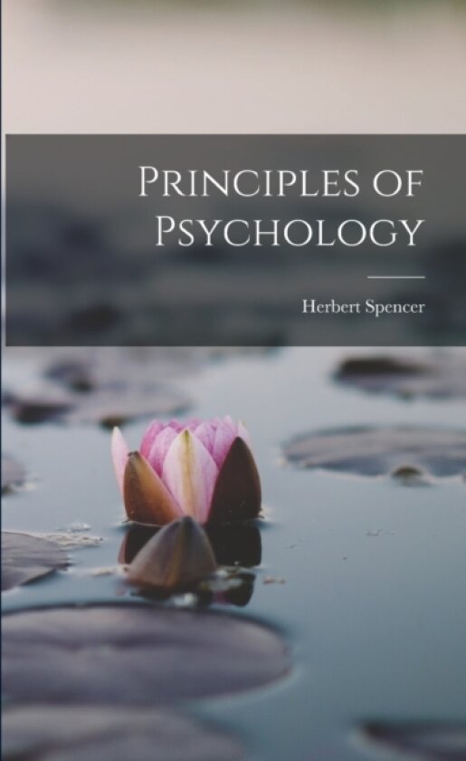 Principles of Psychology av Herbert Spencer (Paperback)