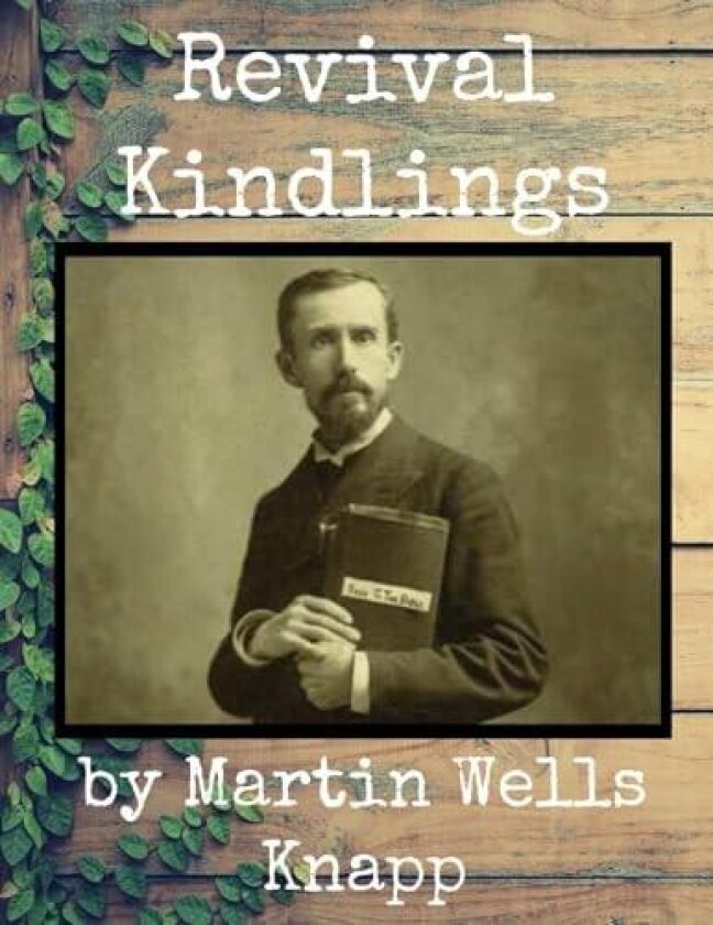 Revival Kindlings av Martin Wells 1853-1901 Knapp (Paperback)