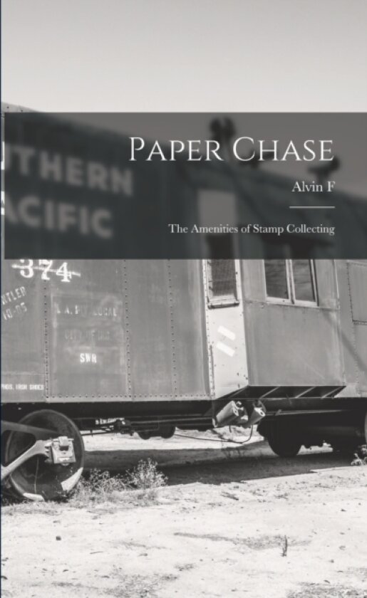Paper Chase; the Amenities of Stamp Collecting av Alvin F 1875-1963 Harlow (Paperback)