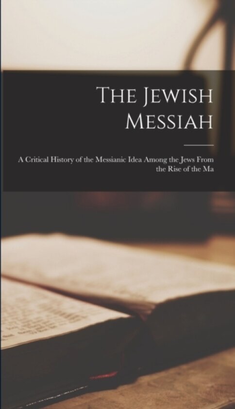 The Jewish Messiah av Anonymous (Hardcover)