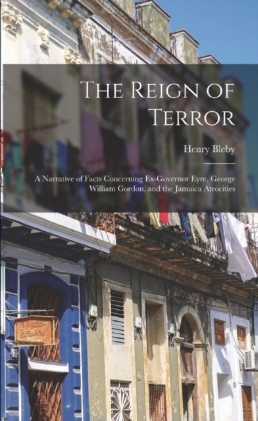 The Reign of Terror av Henry Bleby (Paperback)