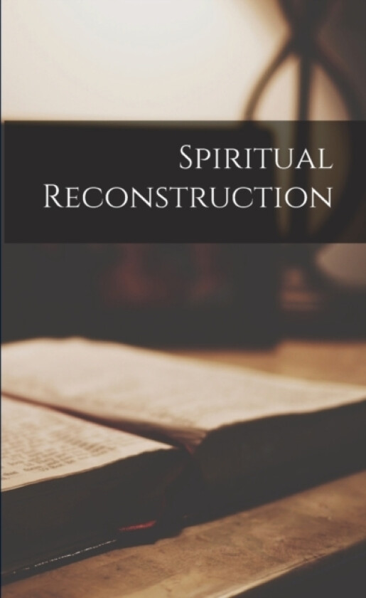 Spiritual Reconstruction av Anonymous (Paperback)