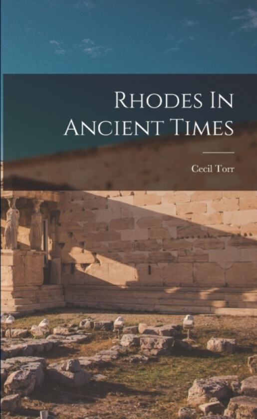 Rhodes In Ancient Times av Torr Cecil (Paperback)