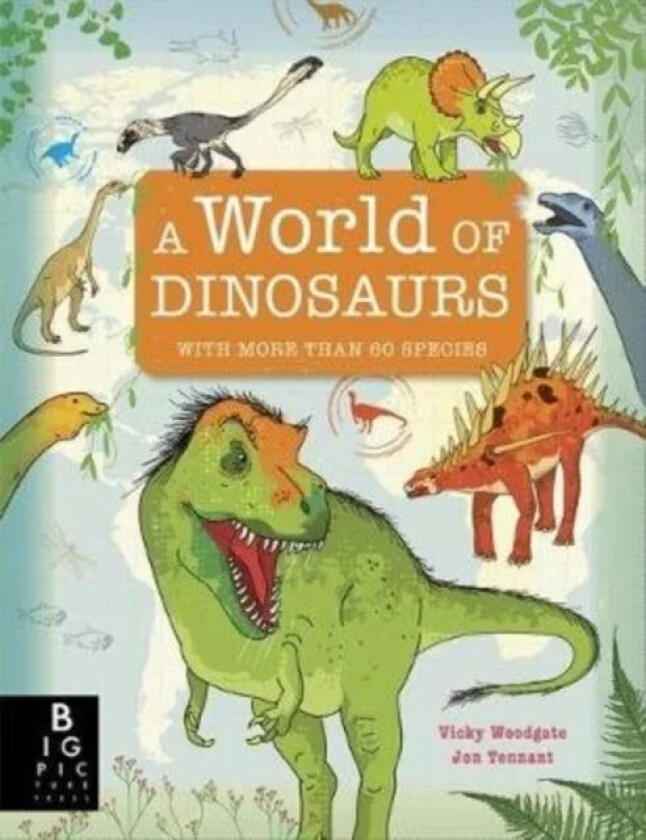 A World of Dinosaurs av Jonathan Tennant