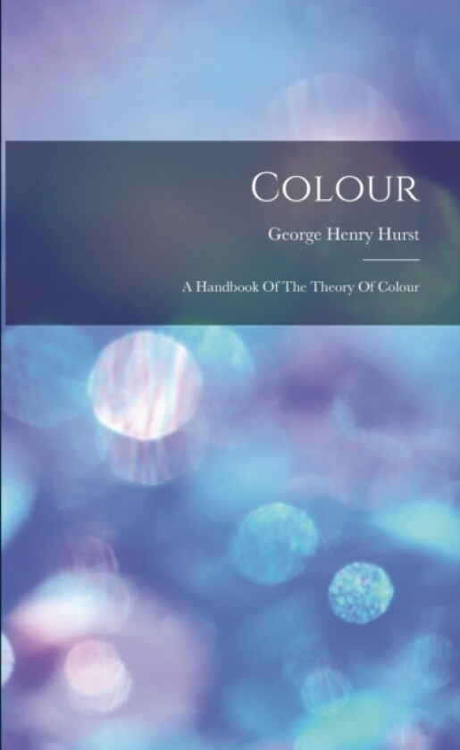 Colour av George Henry Hurst (Paperback)