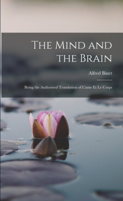 The Mind and the Brain av Alfred Binet (Paperback)