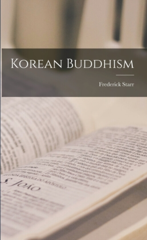 Korean Buddhism av Frederick Starr (Paperback)