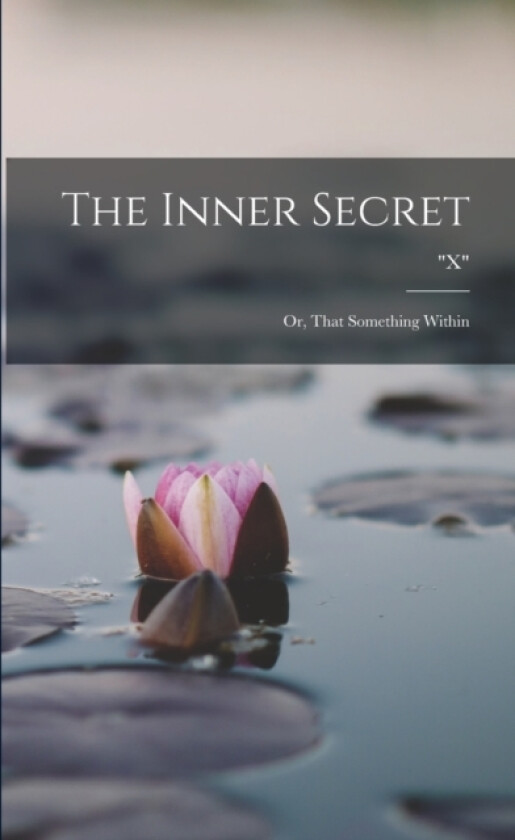The Inner Secret av X (Paperback)