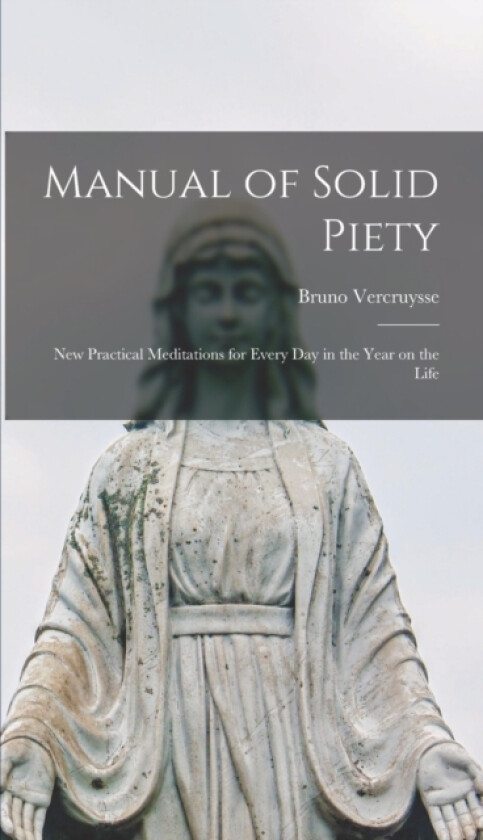 Manual of Solid Piety av Vercruysse Bruno (Hardcover)