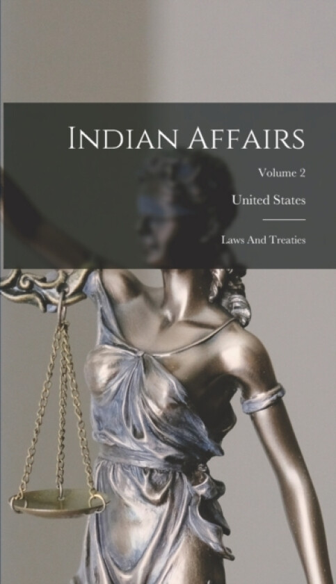 Indian Affairs av United States (Hardcover)
