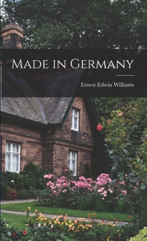 Made in Germany av Ernest Edwin Williams (Paperback)