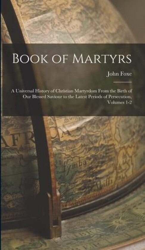Book of Martyrs av John Foxe (Hardcover)