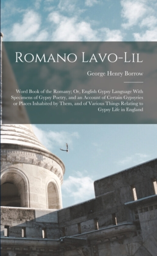 Romano Lavo-Lil av George Henry Borrow (Paperback)