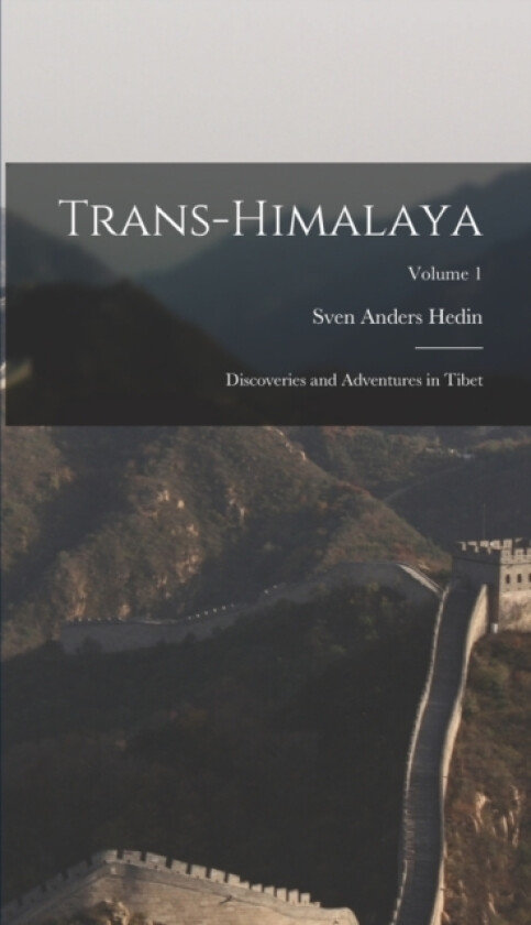 Trans-Himalaya av Sven Anders Hedin (Hardcover)