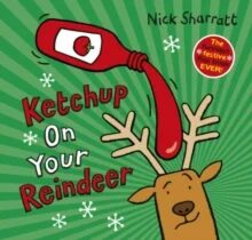 Ketchup on Your Reindeer (PB) av Nick Sharratt