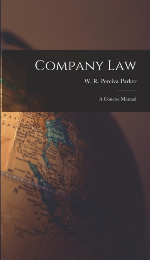 Company Law av W R Perciva Parker (Hardcover)