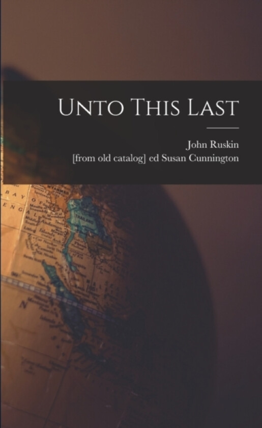 Unto This Last av John Ruskin (Paperback)