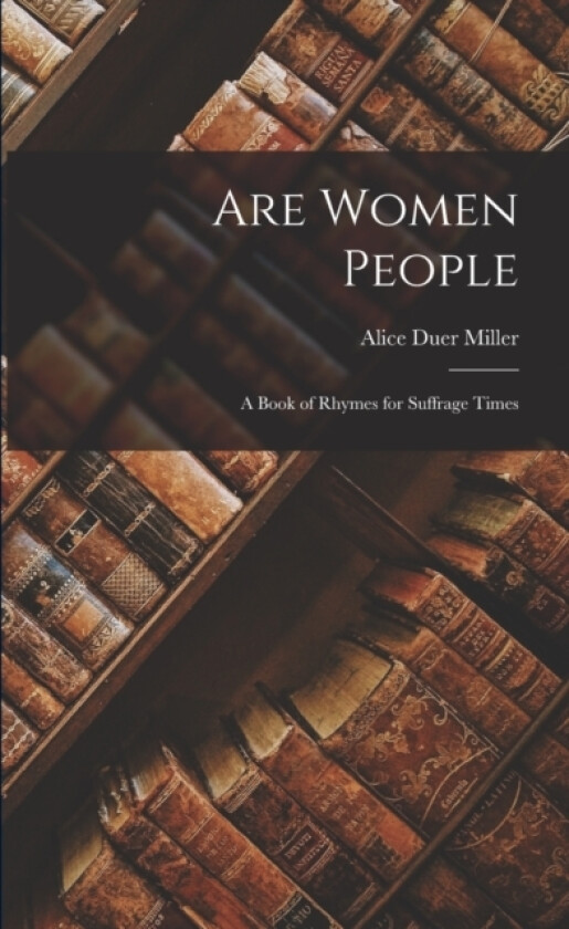 Are Women People av Alice Duer Miller (Paperback)