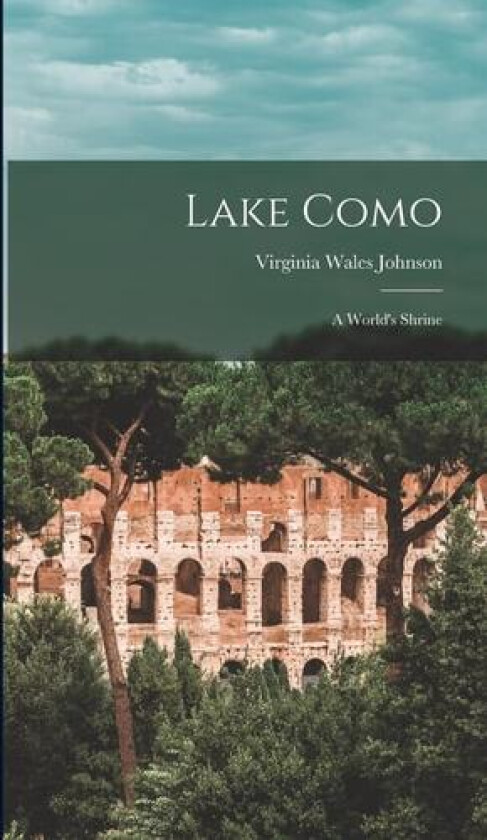 Lake Como av Virginia Wales Johnson (Hardcover)