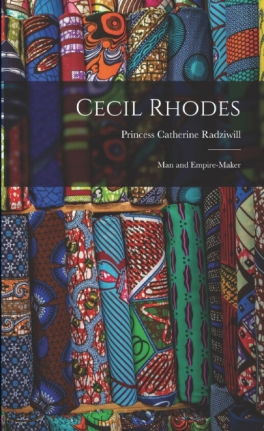 Cecil Rhodes av Princess Catherine Radziwill (Paperback)