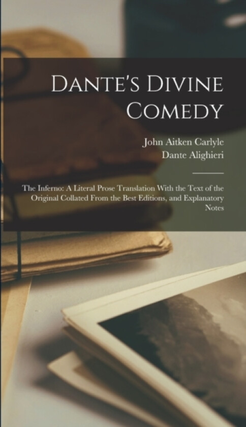 Dante's Divine Comedy av Dante Alighieri, John Aitken Carlyle (Hardcover)