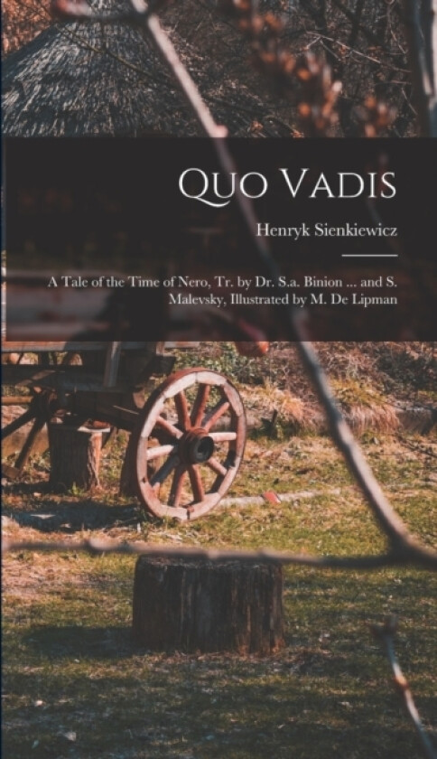 Quo Vadis av Henryk Sienkiewicz (Hardcover)