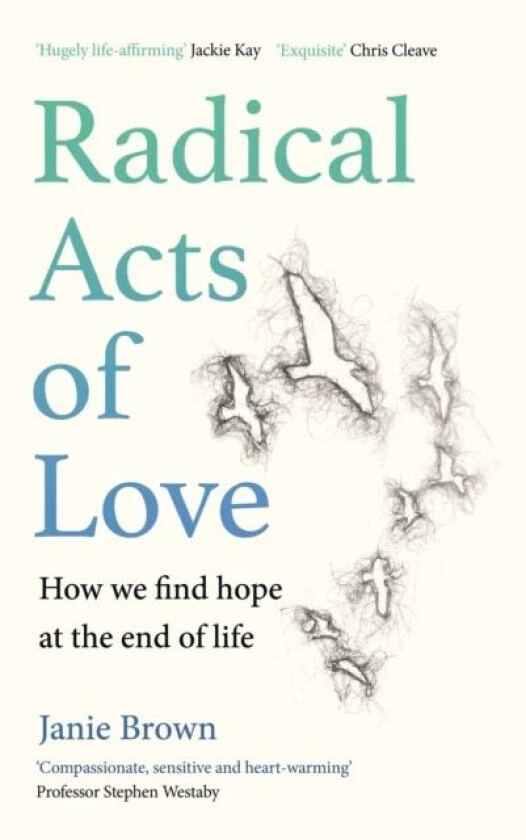 Radical Acts of Love av Janie Brown