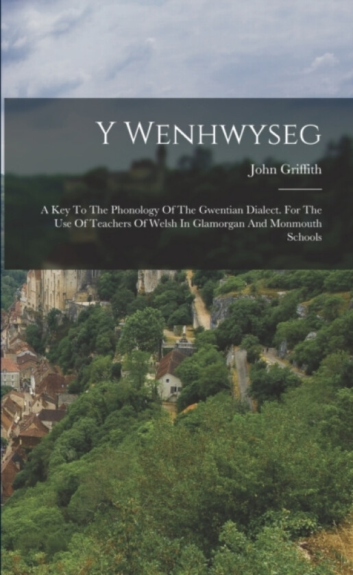 Y Wenhwyseg av John Griffith (Paperback)