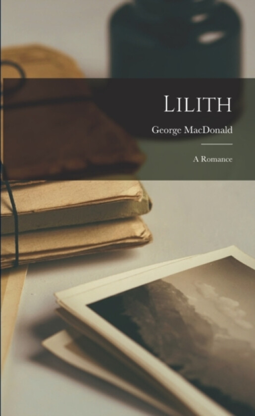 Lilith av George MacDonald (Paperback)