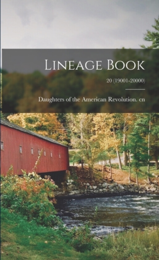 Lineage Book; 20 (19001-20000) av Daughters of the American Revolution (Paperback)