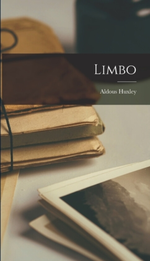 Limbo av Huxley Aldous (Hardcover)