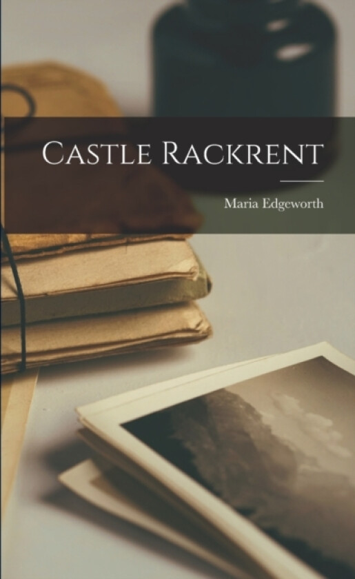 Castle Rackrent av Maria Edgeworth (Paperback)