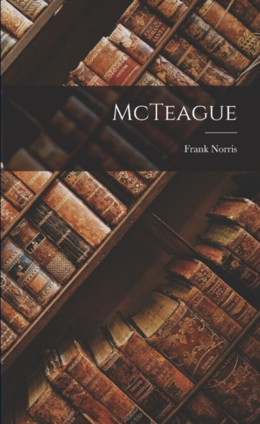 McTeague av Frank Norris (Paperback)