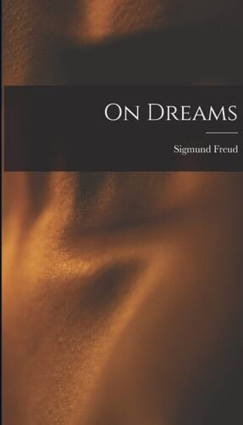 On Dreams av Sigmund Freud (Paperback)