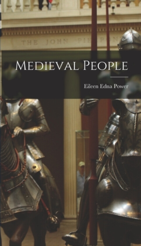Medieval People av Eileen Edna Power (Hardcover)