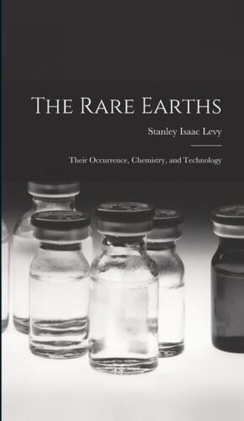 The Rare Earths av Stanley Isaac Levy (Hardcover)