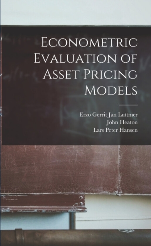 Econometric Evaluation of Asset Pricing Models av Lars Peter Hansen, John Heaton (Paperback)
