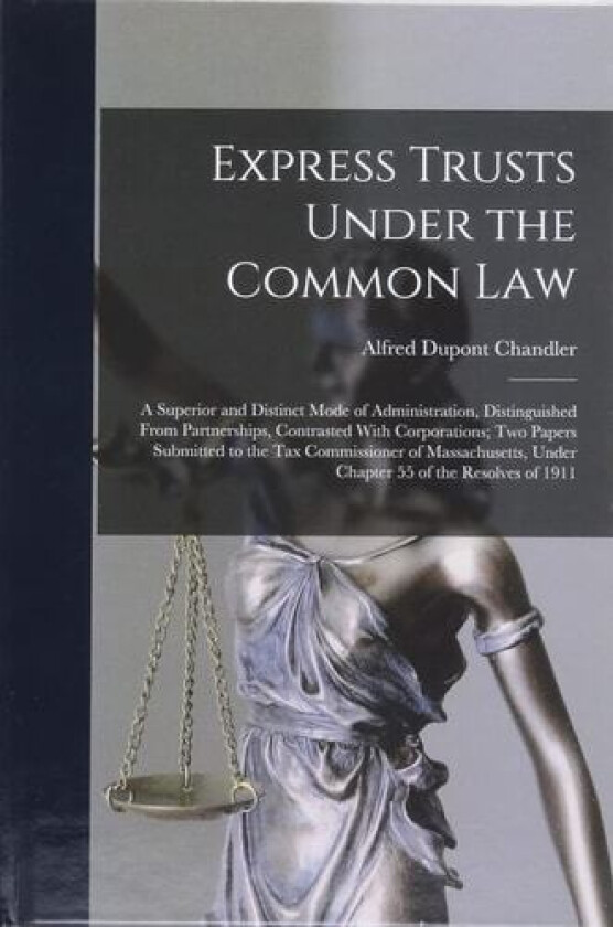 Express Trusts Under the Common Law av Alfred DuPont Chandler (Hardcover)