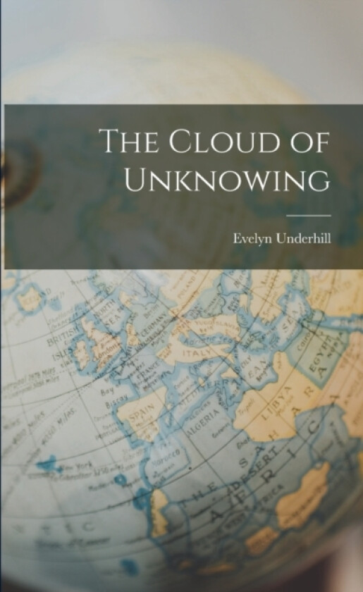 The Cloud of Unknowing av Evelyn Underhill (Paperback)