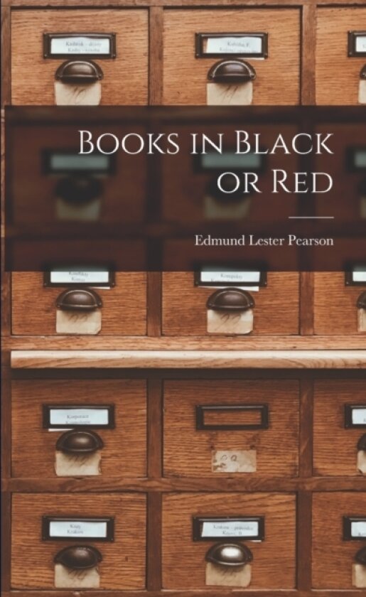 Books in Black or Red av Edmund Lester 1880-1937 Pearson (Paperback)