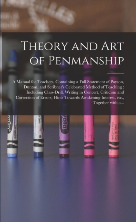 Theory and Art of Penmanship av Anonymous (Paperback)