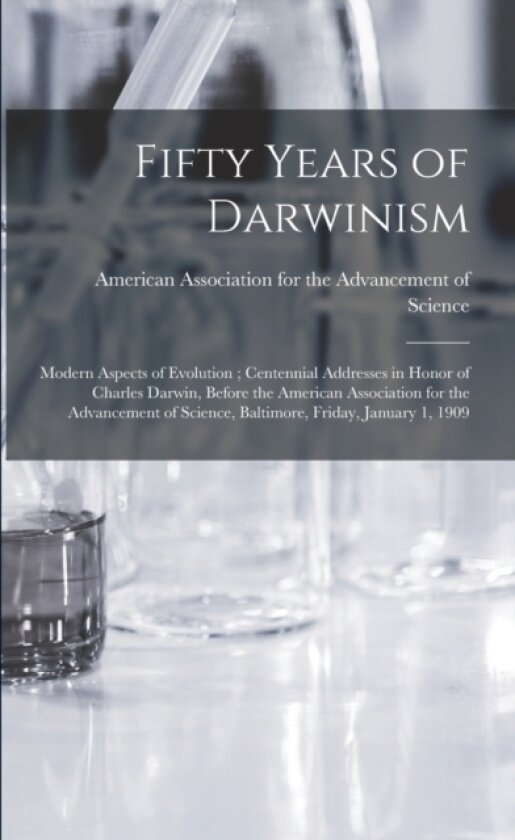 Fifty Years of Darwinism av American Association for the Advancem (Paperback)