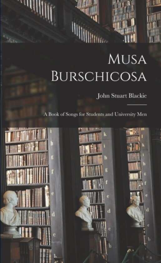 Musa Burschicosa av John Stuart 1809-1895 Blackie (Paperback)